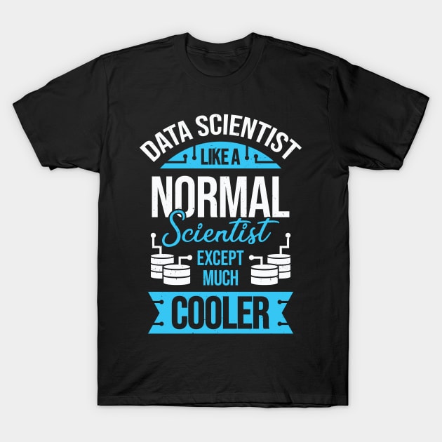 Funny Data Science Scientist Gift T-Shirt by Dolde08